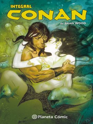 cover image of Conan de Brian Wood (Integral)
